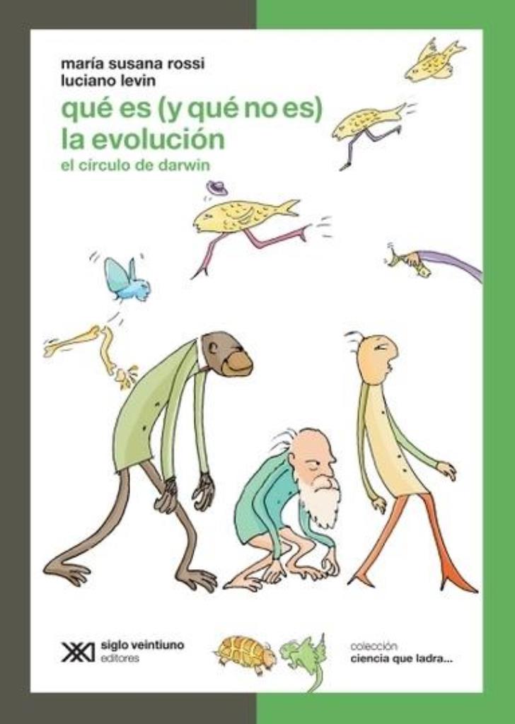 QUE ES, Y QUE NO ES, LA EVOLUCION, EL CIRCULO DE DARWIN