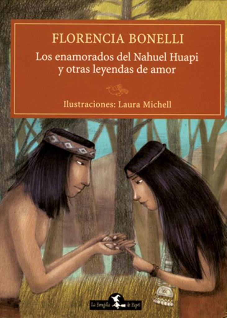 ENAMORADOS DEL LAGO NAHUEL HUAPI Y OTRAS LEYENDAS DE AMOR, L