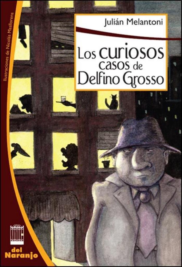 CURIOSOS CASOS DE DELFINO GROSSO, LOS