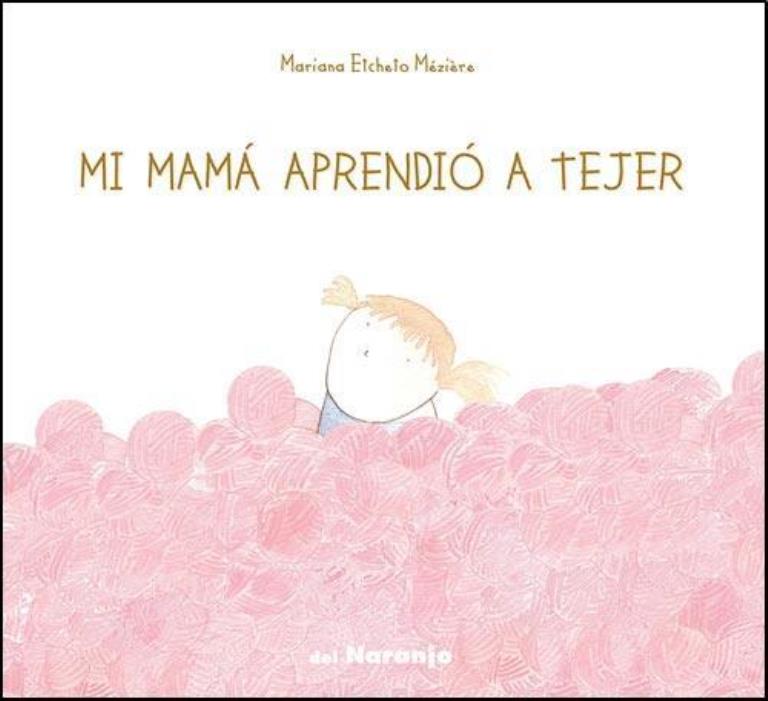 MI MAMA APRENDIO A TEJER - LUNA DE AZAFRAN