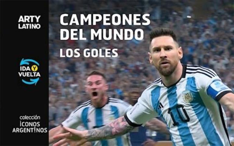 CAMPEONES DEL MUNDO- LOS GOLES