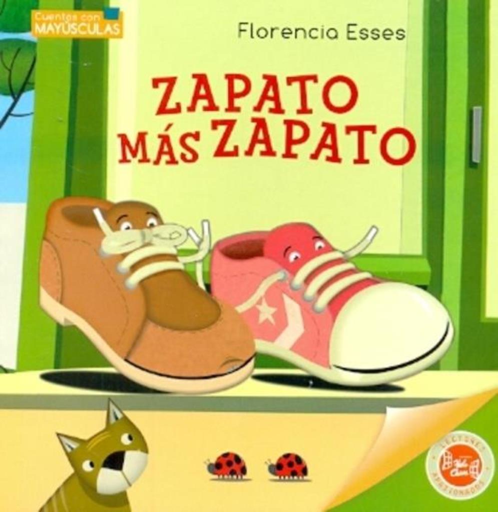 ZAPATO MAS ZAPATO - CUENTOS CON MAYUSCULAS