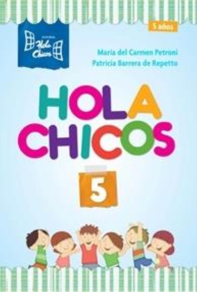 HOLA CHICOS 5 AÑOS - 2014