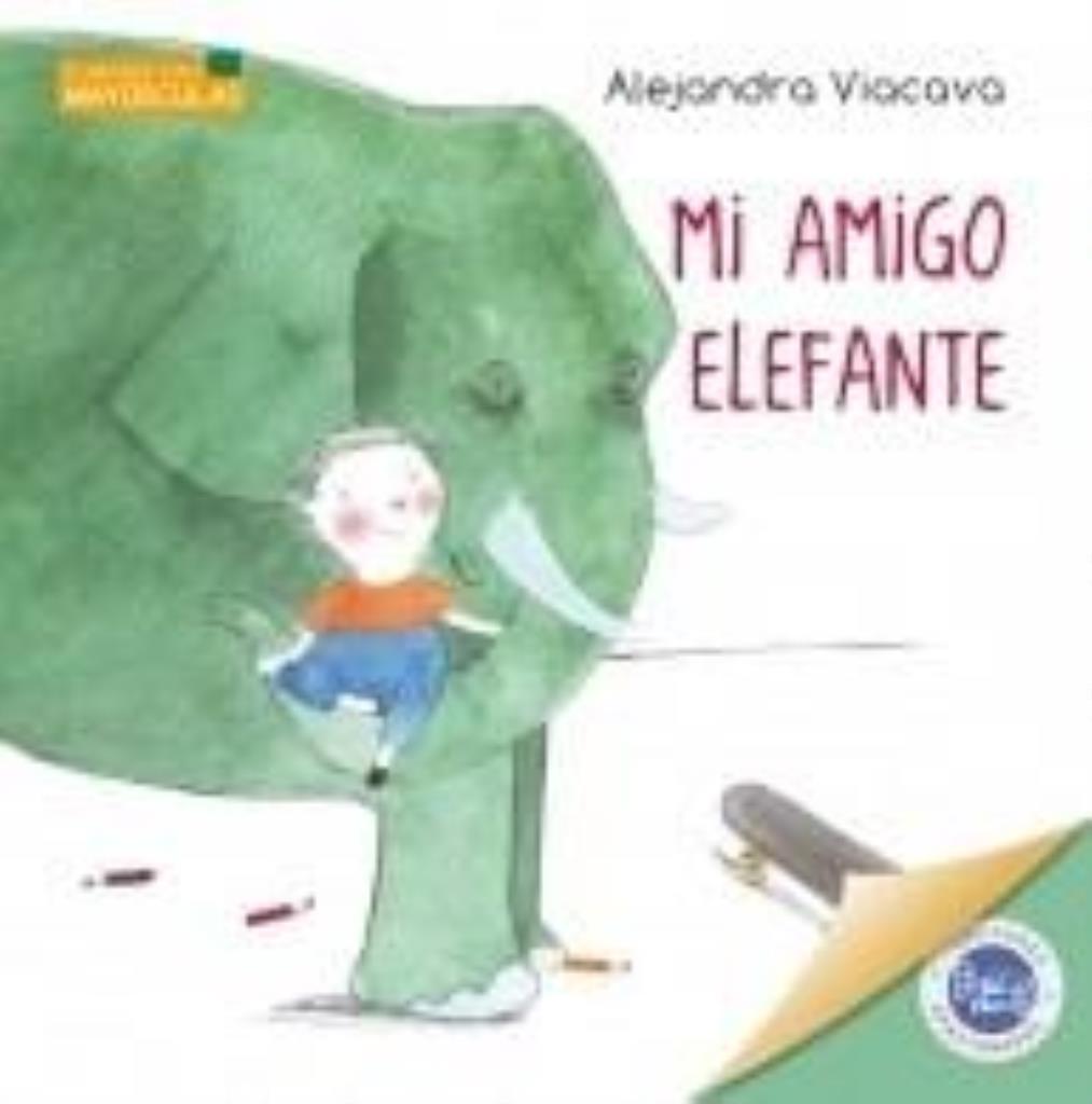 MI AMIGO ELEFANTE - CUENTOS CON MAYUSCULA