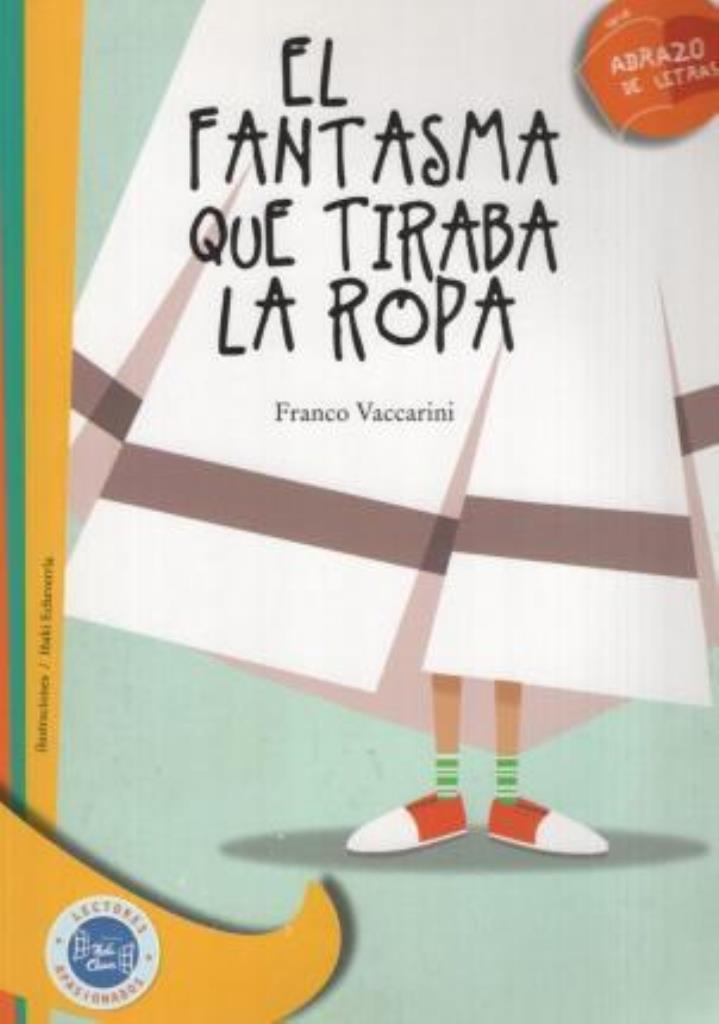 FANTASMA QUE TIRABA LA ROPA, EL - ABRAZO DE LETRAS