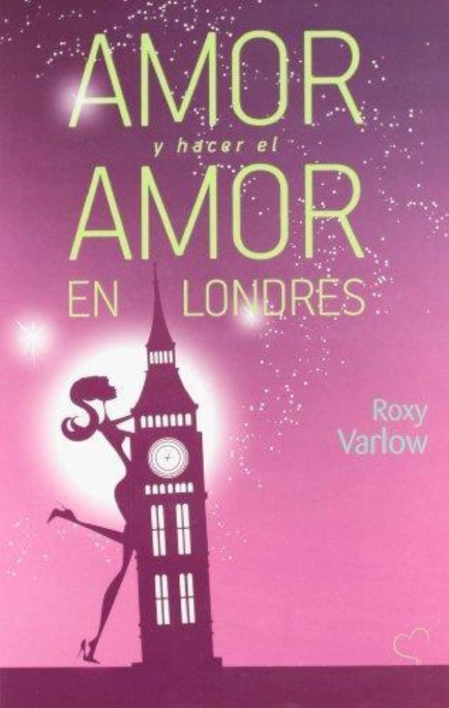 AMOR Y HACER EL AMOR EN LONDRES