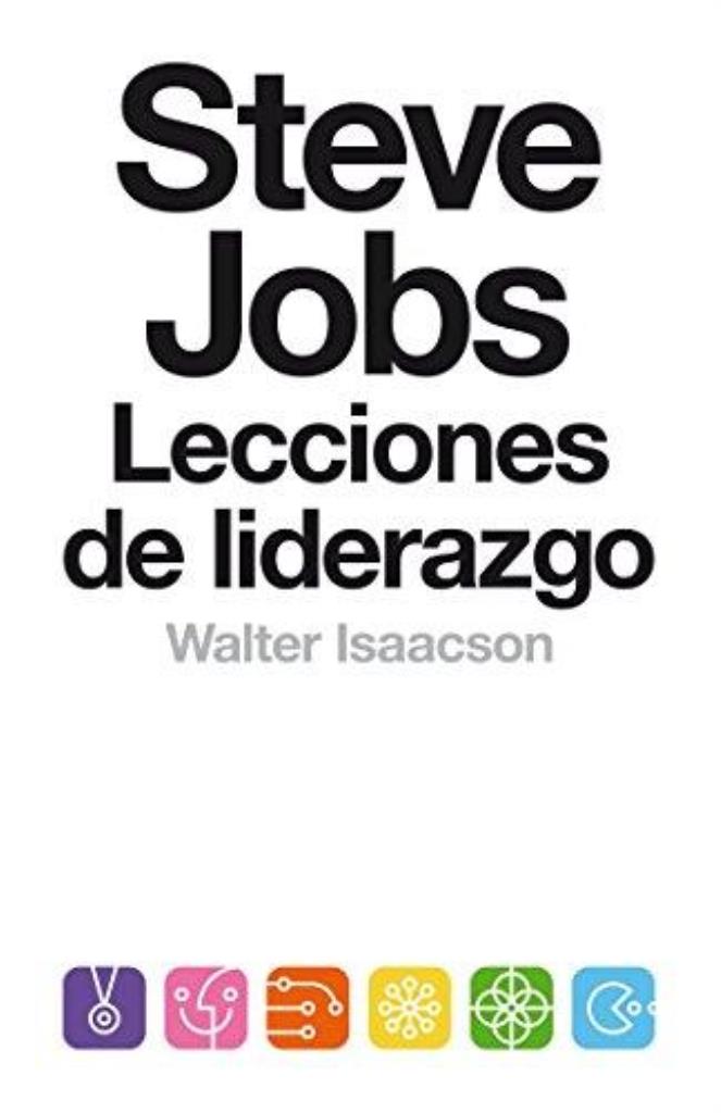 STEVE JOBS - LECCIONES DE LIDERAZGO