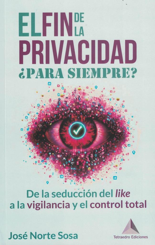 FIN DE LA PRIVACIDAD PARA SIEMPRE, EL