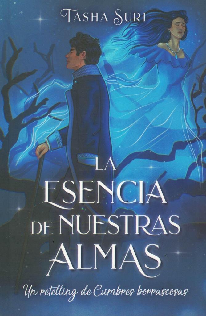 ESENCIA DE NUESTRAS ALMAS: UN RETELLING DE CUMBRES BORRASCOSAS