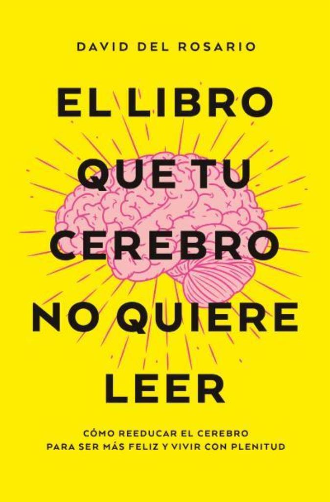 LIBRO QUE TU CEREBRO NO QUIERE LEER, EL