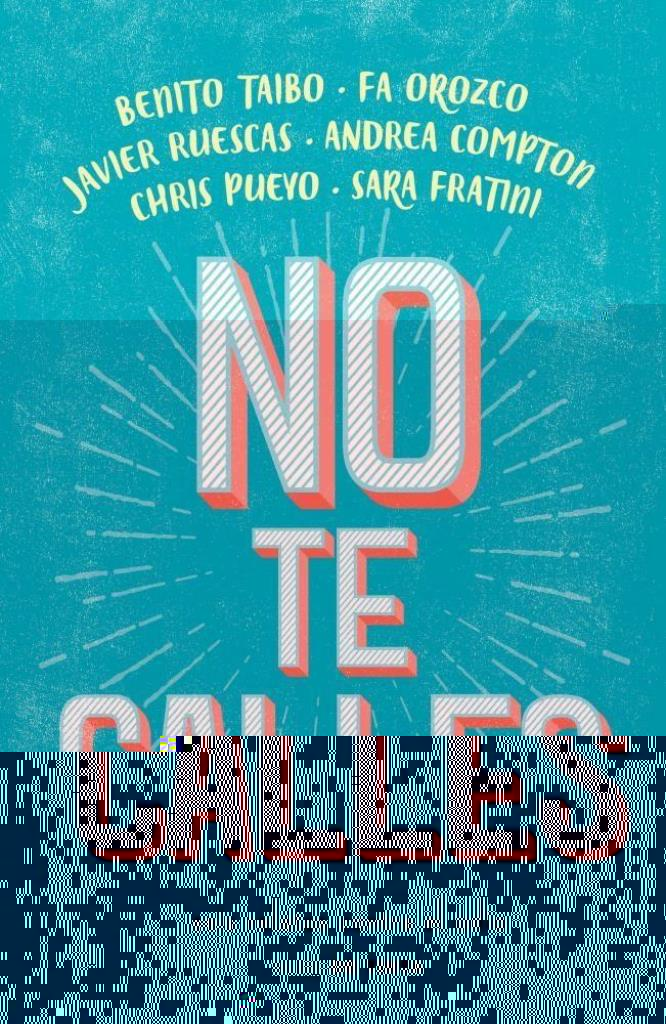 NO TE CALLES