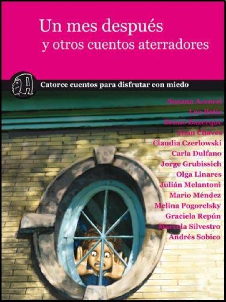 UN MES DESPUES Y OTROS CUENTOS ATERRADORES
