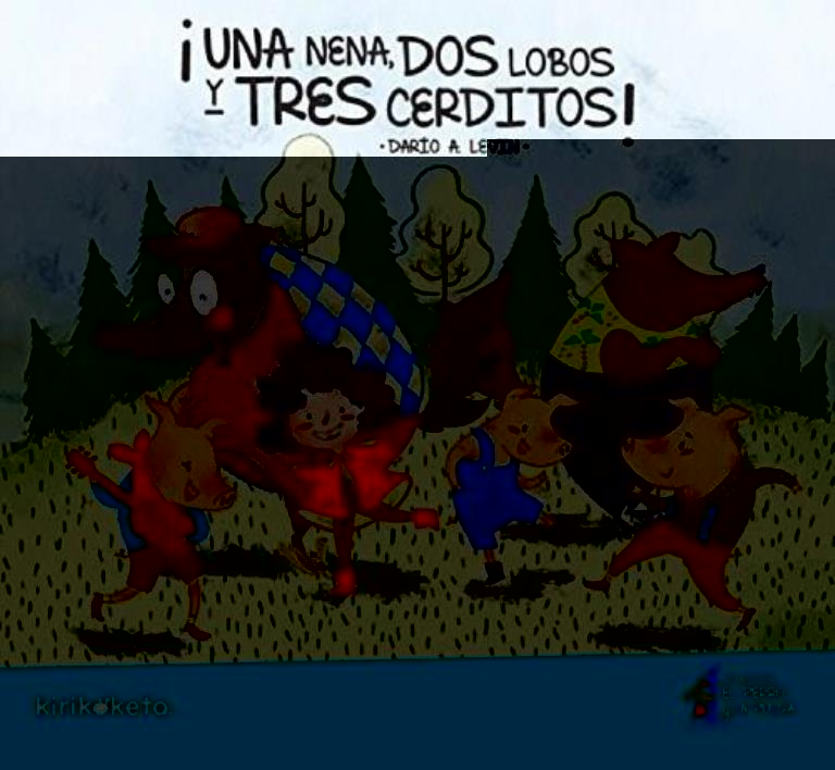 UNA NENA, DOS LOBOS Y TRES CERDITOS