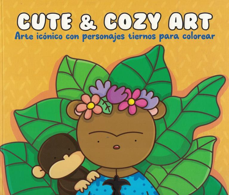 CUTE Y COZY ART - ARTE ICONICO CON PERSONAJES TIERNOS PARA COLOREAR
