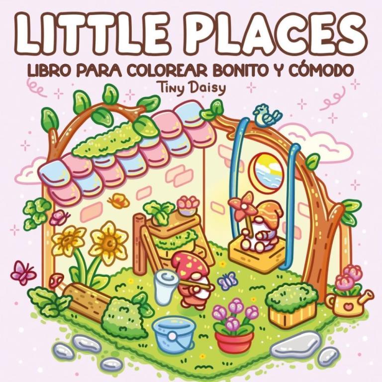 LITTLE PLACES- LIBRO PARA COLOREAR BONITO Y COMODO