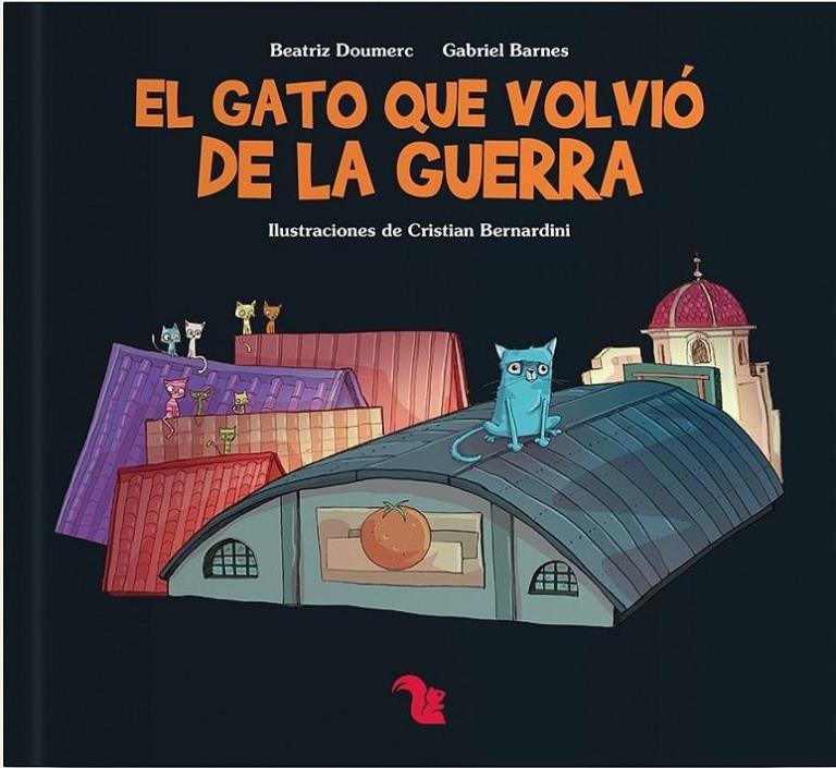 GATO QUE VOLVIO DE LA GUERRA, EL