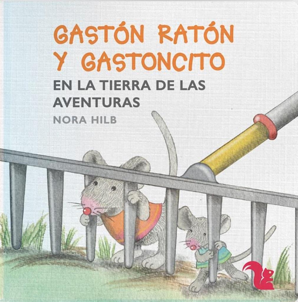 GASTON RATÑN Y GASTONCITO EN LA TIERRA DE LAS AVENTURAS