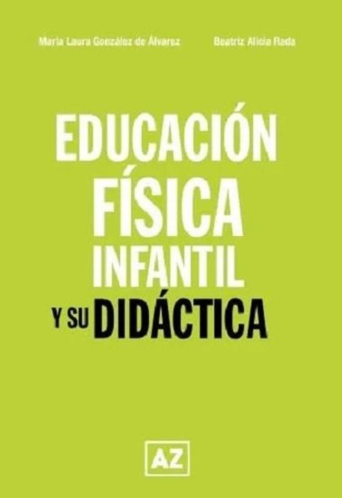 EDUCACIÑN FÍSICA INFANTIL Y SU DIDÁCTICA - 2024