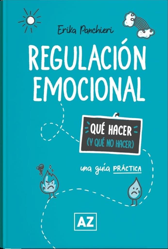 REGULACION EMOCIONAL- QUE HACER Y QUE NO HACER