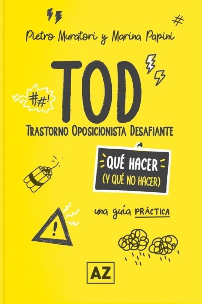 TOD, TRASTORNO OPOSICIONISTA DESAFIANTE- QUE HACER Y QUE NO HACER
