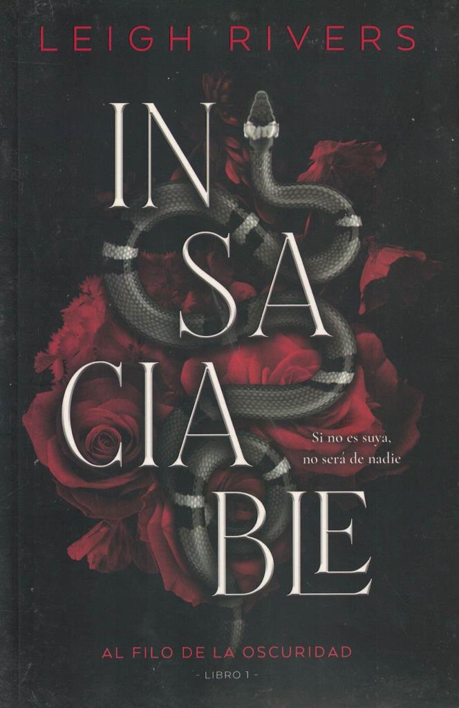 INSACIABLE - AL FILO DE LA OSCURIDAD LIBRO 1