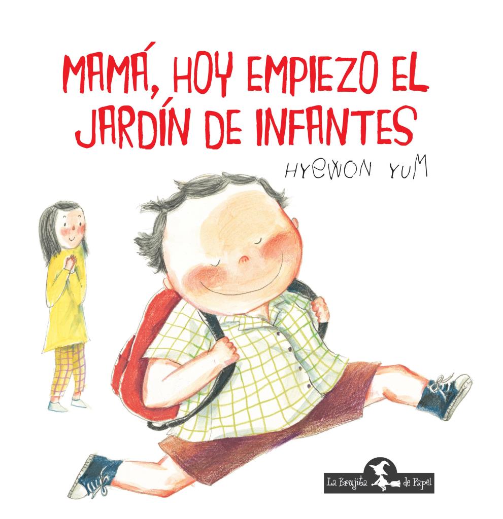 MAMA, HOY EMPIEZO EL JARDIN DE INFANTES