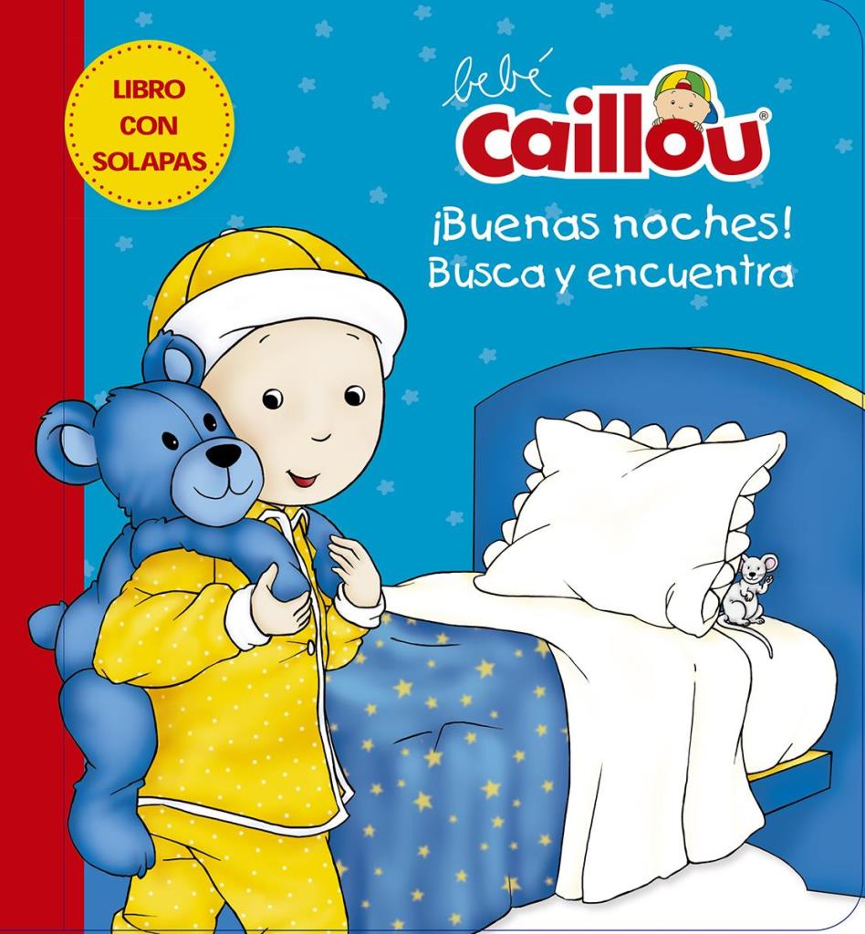 BEBE CAILLOU- BUENAS NOCHES BUSCA Y ENCUENTRA