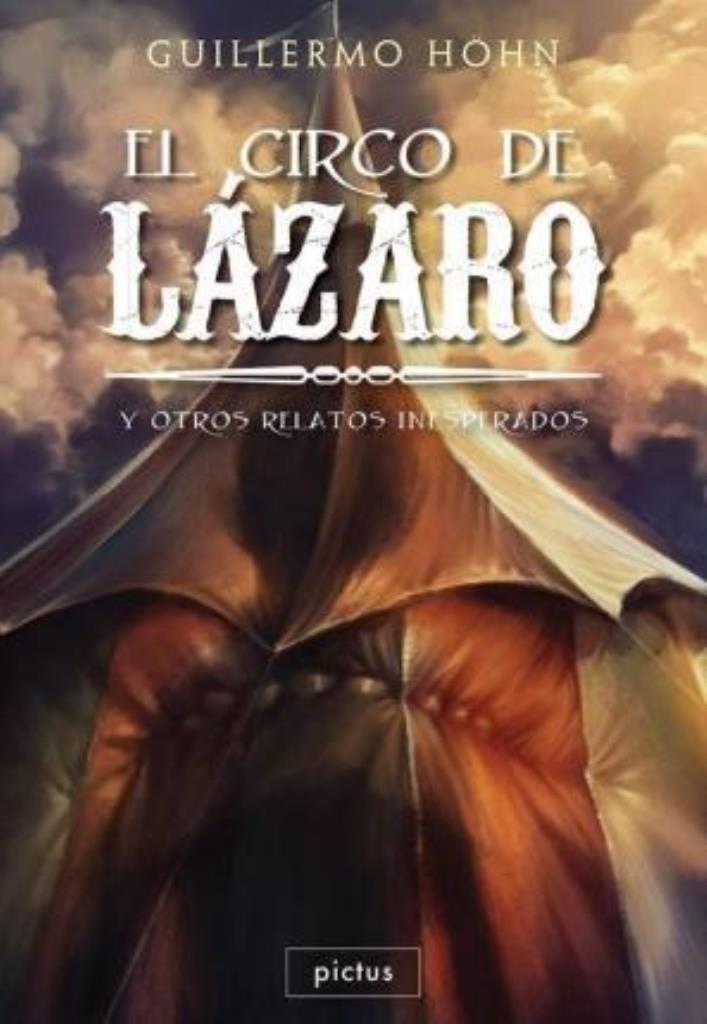 CIRCO DE LAZARO Y OTROS RELATOS INESPERADOS, EL