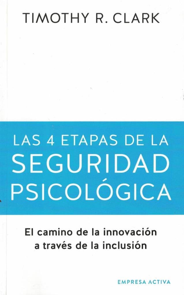 CUATRO ETAPAS DE LA SEGURIDAD PSICOLOGICA, LAS