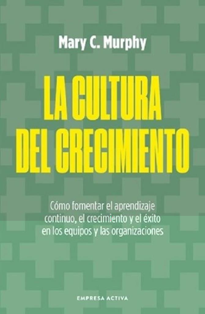 CULTURA DEL CRECIMIENTO, LA