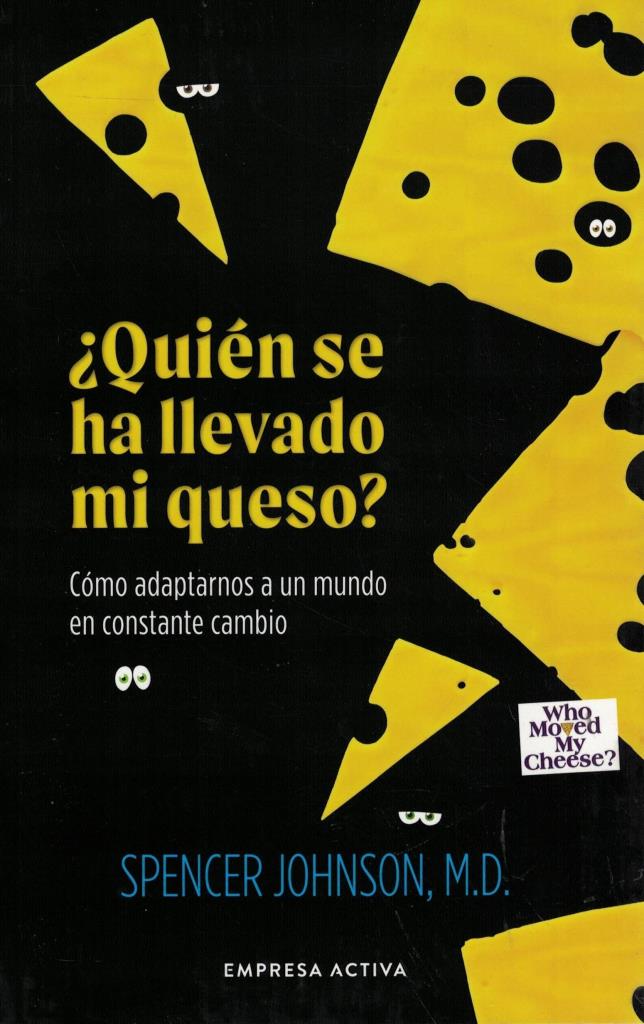 QUIEN SE HA LLEVADO MI QUESO - 2025