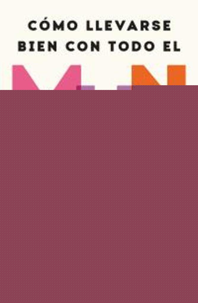 COMO LLEVARSE BIEN CON TODO EL MUNDO