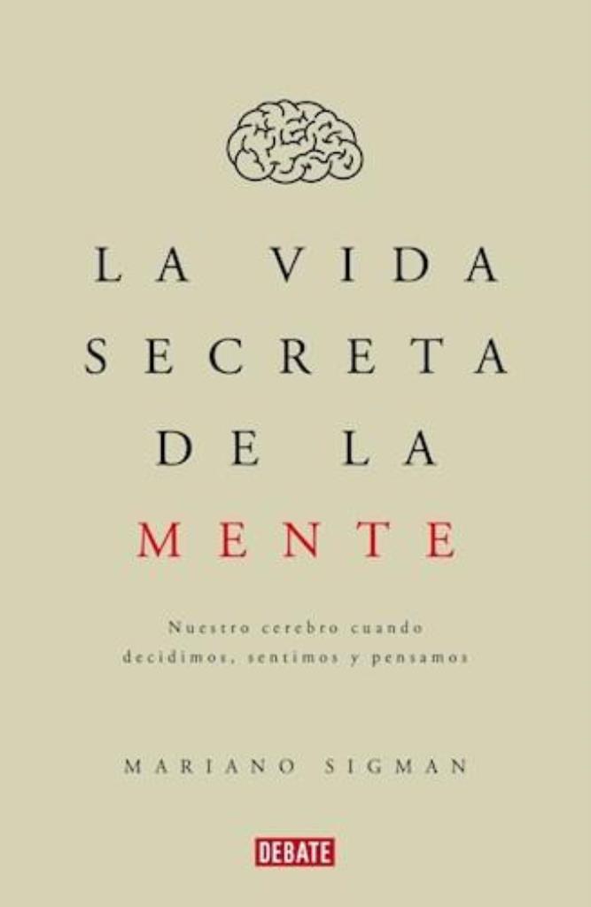 VIDA SECRETA DE LA MENTE, LA