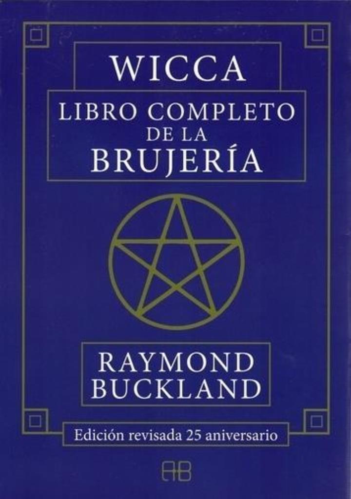 WICCA LIBRO COMPLETO DE LA BRUJERIA