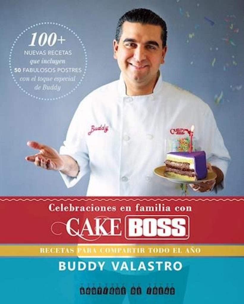 CELEBRACIONES EN FAMILIA CON CAKE BOSS