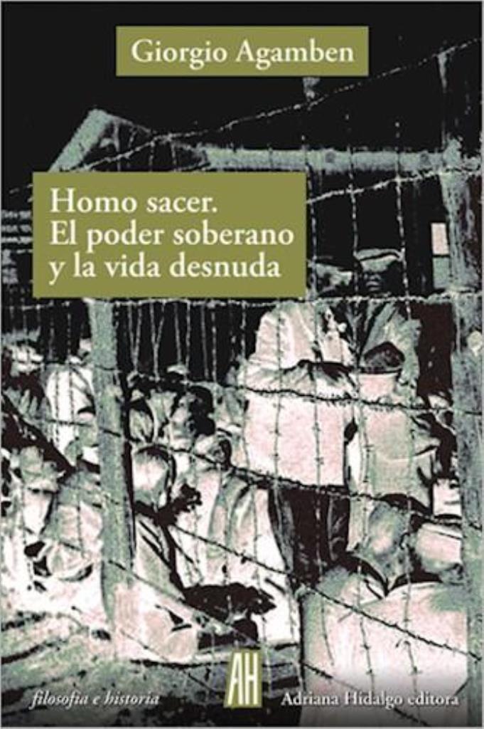 HOMO SACER /PODER SOBERANO Y LA VIDA DESNUDA, EL