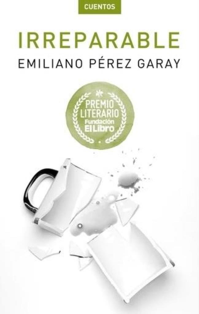 IRREPARABLE- PREMIO LITERARIO FUNDACION  EL LIBRO