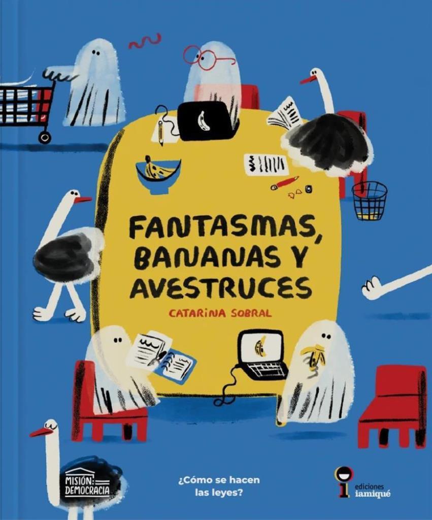 FANTASMAS BANANAS Y AVESTRUCES
