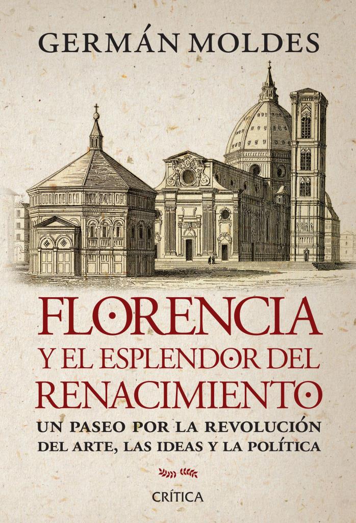 FLORENCIA Y EL ESPLENDOR DEL RENACIMIENTO