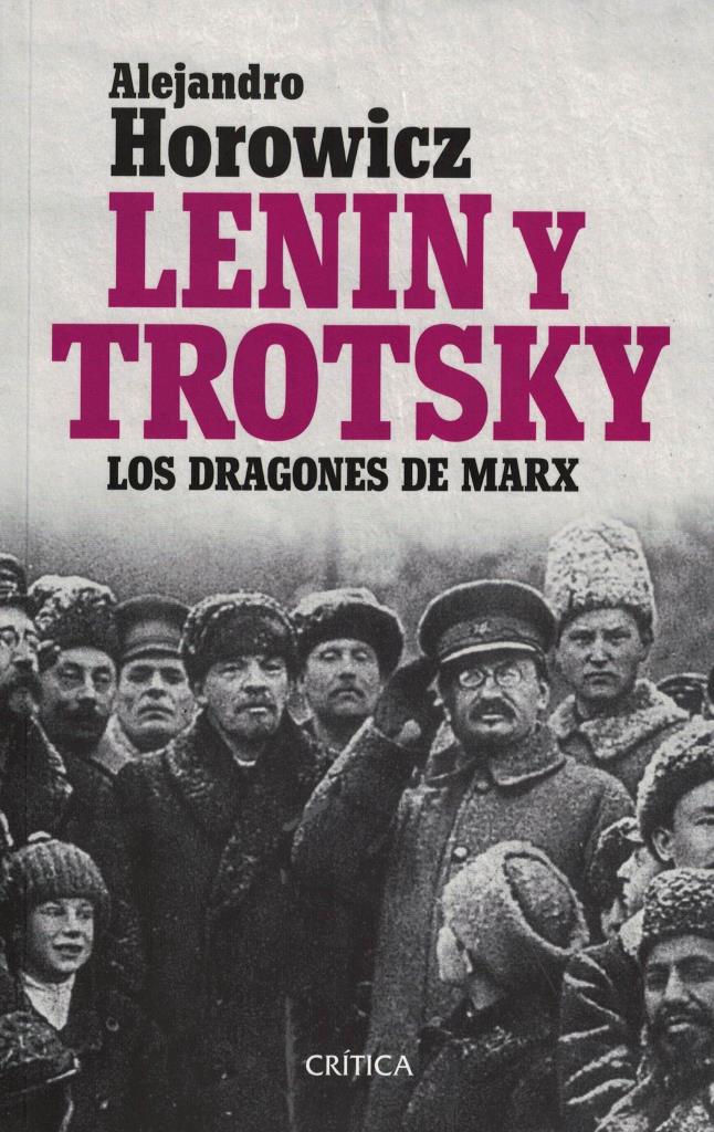 LENIN Y TROTSKY- LOS DRAGONES DE MARX