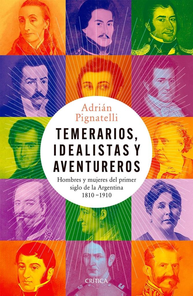 TEMERARIOS, IDEALISTAS Y AVENTUREROS