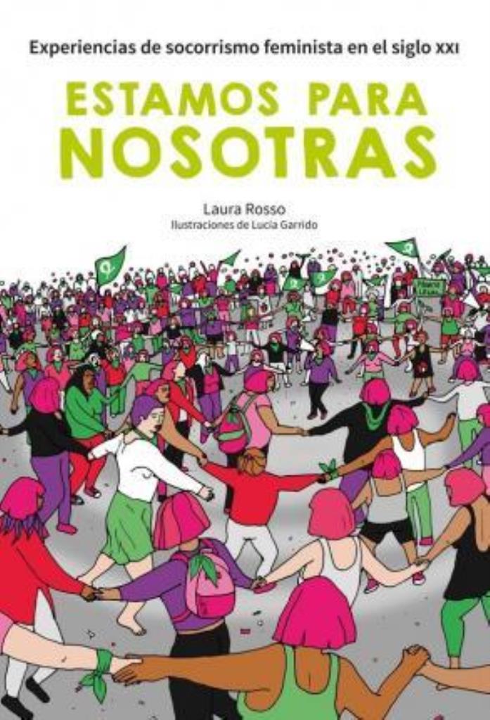 ESTAMOS PARA NOSOTRAS- EXPERIENCIAS DE SOCORRISMO FEMINISTA