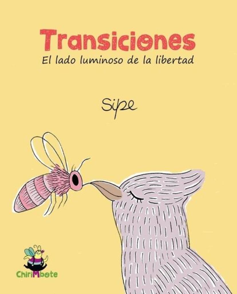 TRANSICIONES- EL LADO LUMINOSO DE LA LIBERTAD