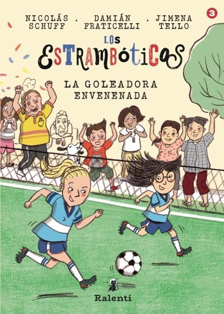 ESTRAMBOTICOS 3: LA GOLEADORA ENVENENADA