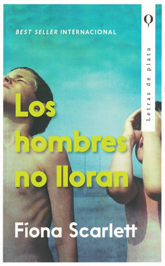 HOMBRES NO LLORAN, LOS