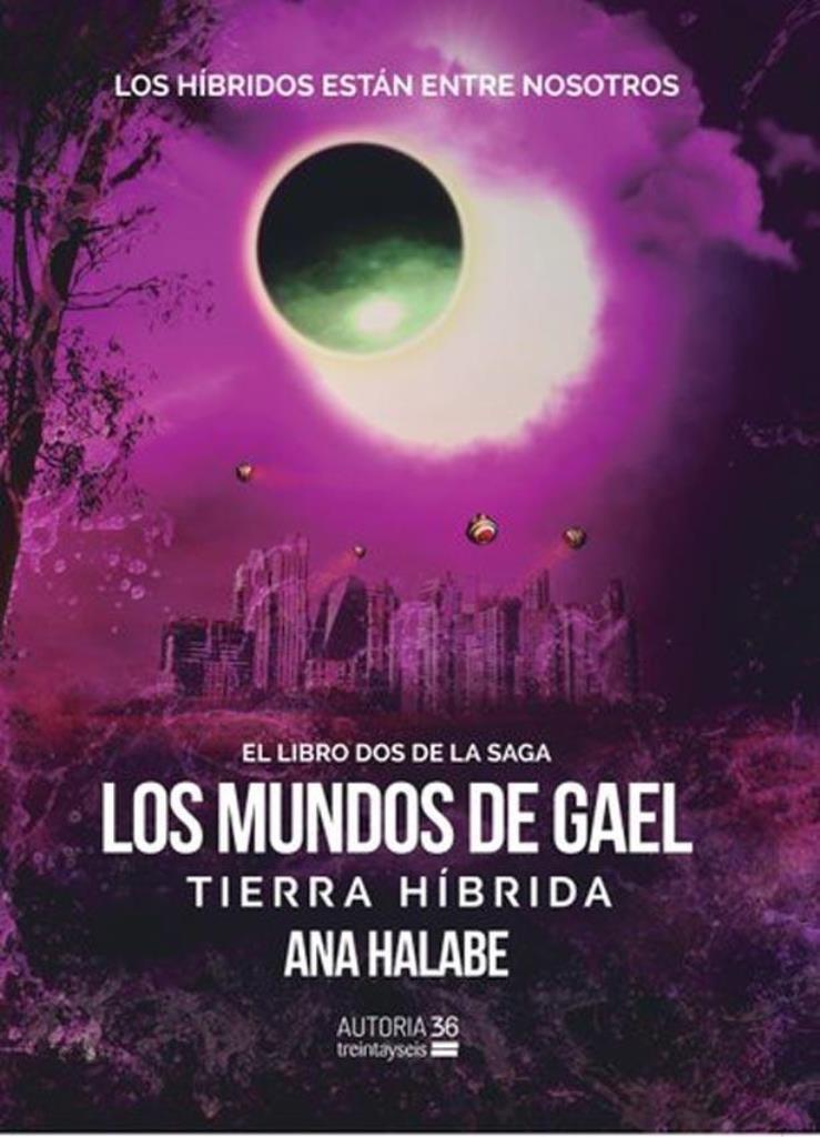 MUNDOS DE GAEL, LOS-  LIBRO DOS TIERRA HIBRIDA