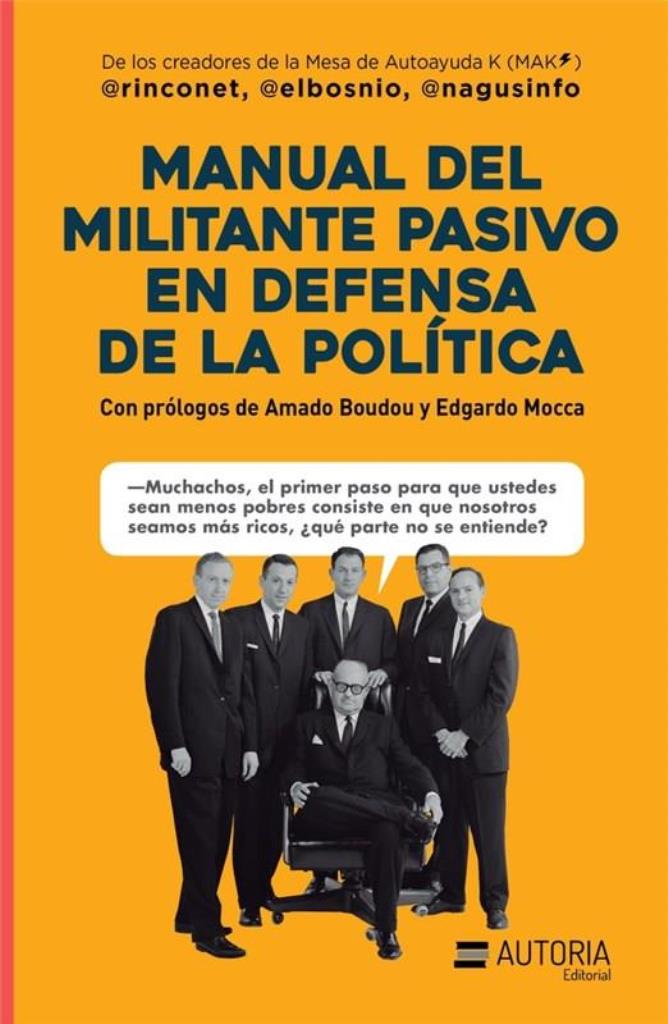 MANUAL DEL MILITANTE PASIVO EN DEFENSA DE LA POLITICA