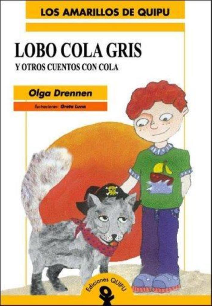 LOBO COLA GRIS Y OTROS CUENTOS CON COLA