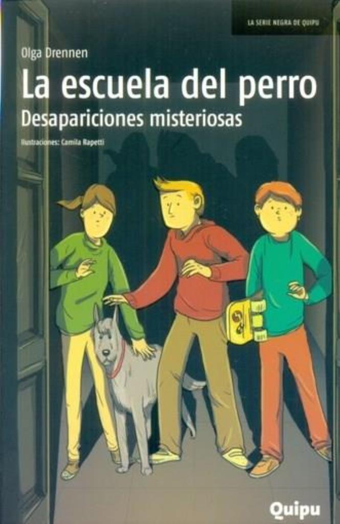 ESCUELA DEL PERRO, LA. DESAPARICIONES MISTERIOSAS - S.NEGRA