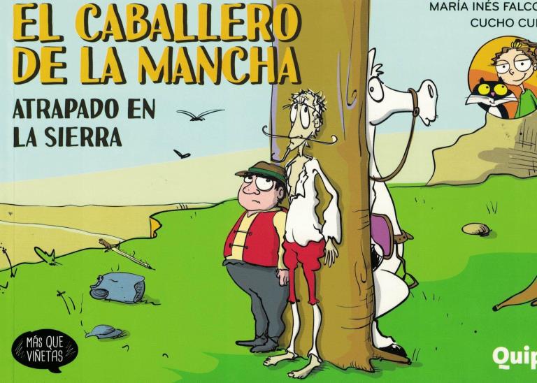 CABALLERO DE LA MANCHA, EL-  ATRAPADO EN LA SIERRA